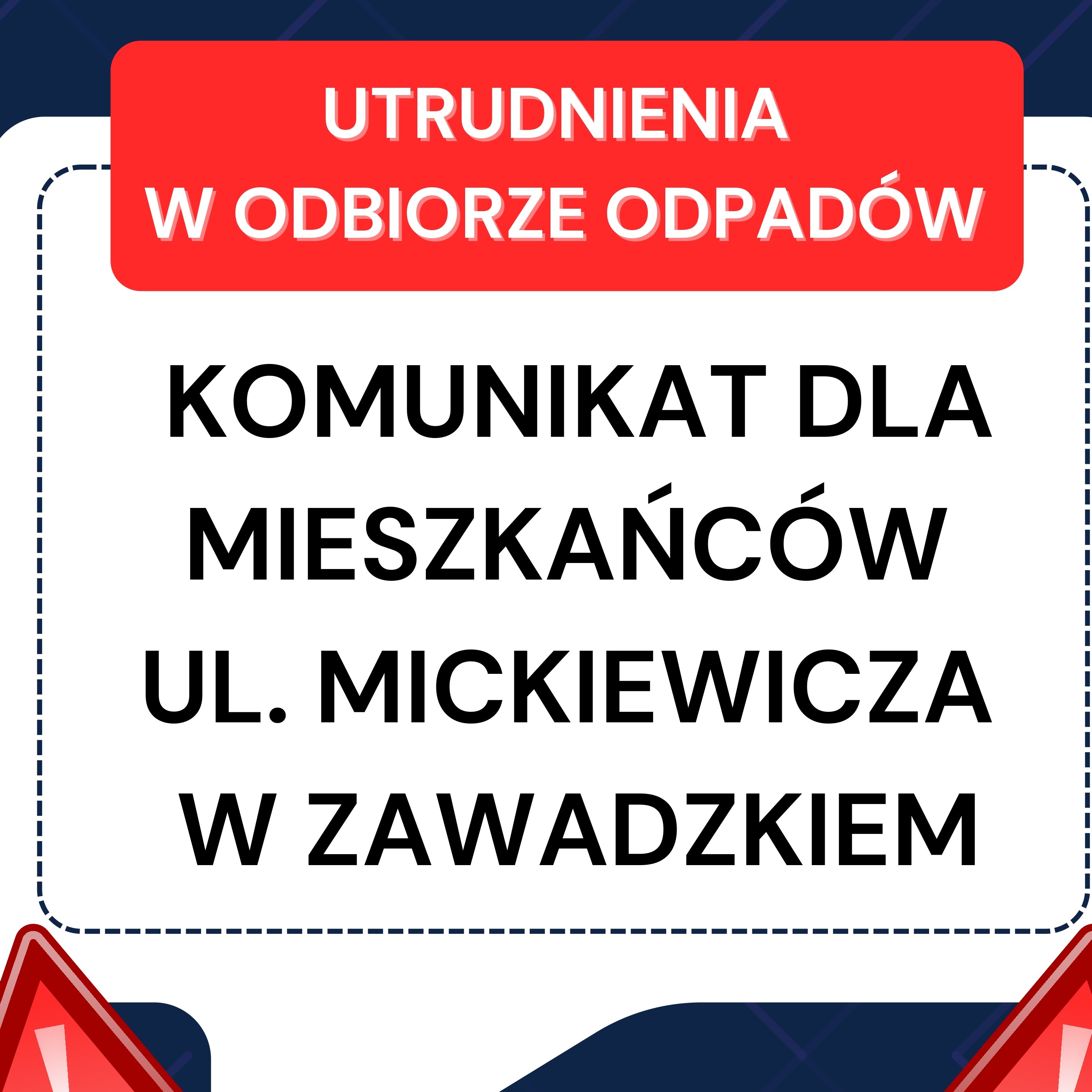 Komunikat dla mieszkańców ulicy Mickiewicza w Zawadzkiem