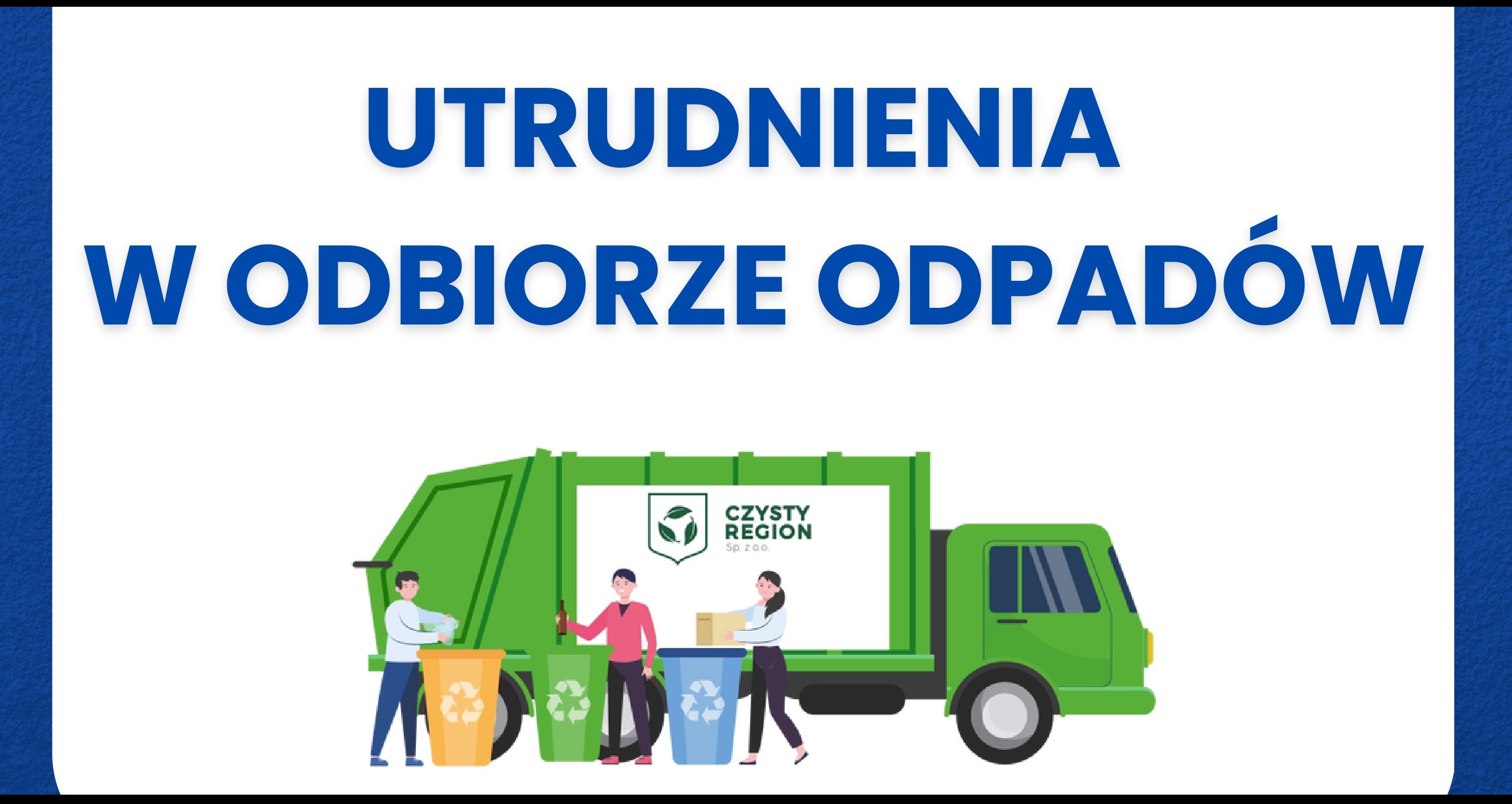 Utrudnienia w odbiorze odpadów